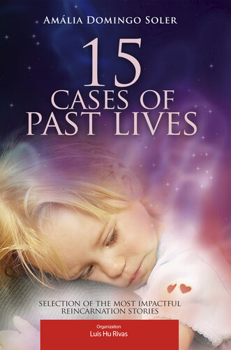 15 Cases of Past lives: selection of the most impactful reincarnation stories (Spiritist Books (English))