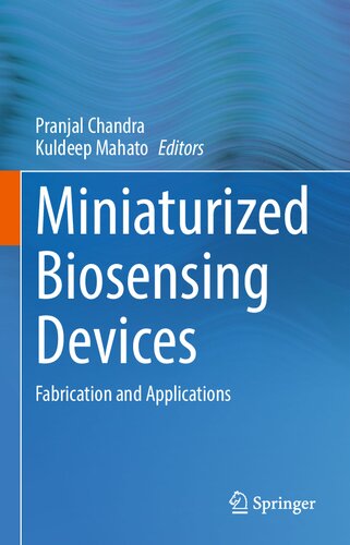 Miniaturized Biosensing Devices: Fabrication and Applications