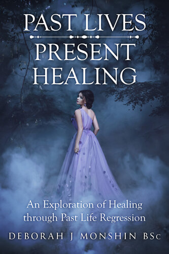 Past Lives Present Healing