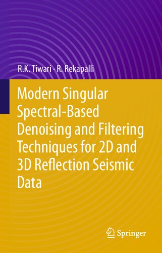 Modern Singular Spectral-Based Denoising and Filtering Techniques for 2D and 3D Reflection Seismic Data