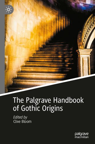 The Palgrave Handbook of Gothic Origins