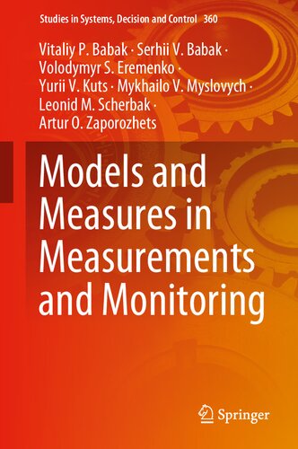 Models and Measures in Measurements and Monitoring (Studies in Systems, Decision and Control, 360)