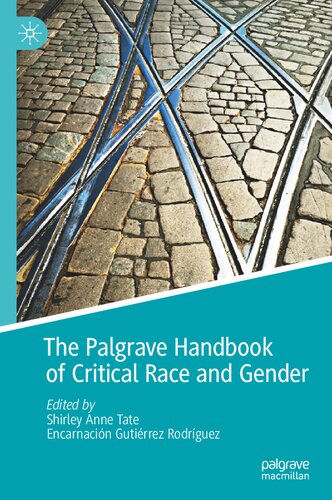 The Palgrave Handbook of Critical Race and Gender