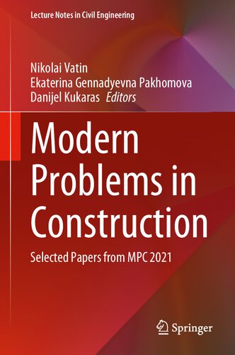 Modern Problems in Construction: Selected Papers from MPC 2021 (Lecture Notes in Civil Engineering, 287)