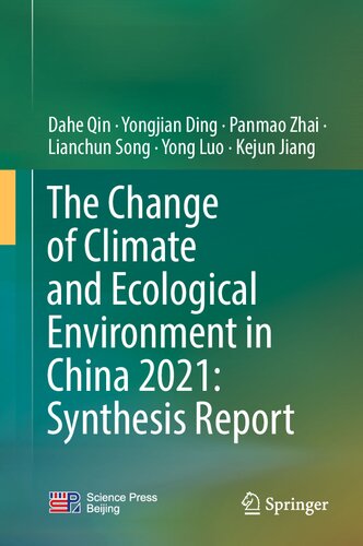 The Change of Climate and Ecological Environment in China 2021: Synthesis Report: Synthesis Report