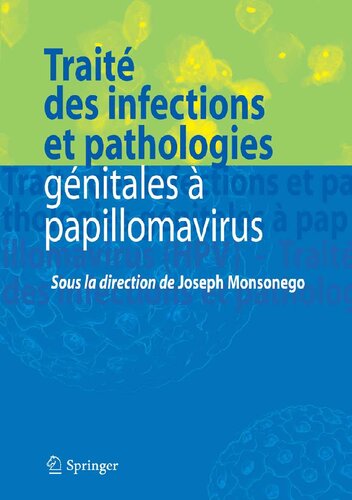 Traité des infections et pathologies génitales à papillomavirus (French Edition)