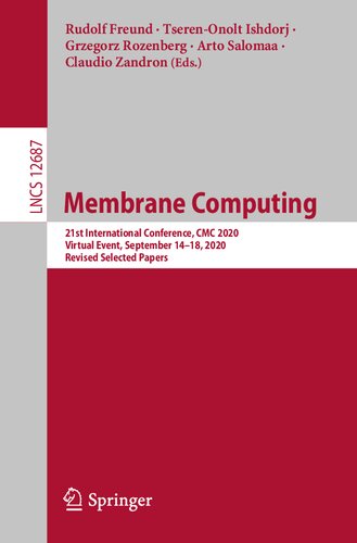 Membrane Computing: 21st International Conference, CMC 2020, Virtual Event, September 14–18, 2020, Revised Selected Papers (Theoretical Computer Science and General Issues)