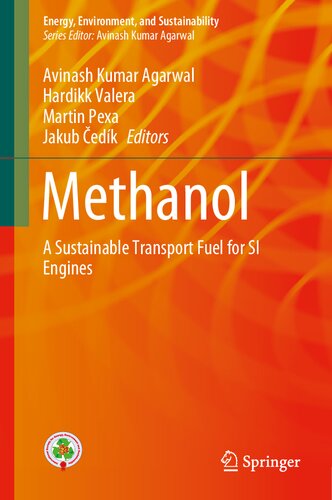 Methanol: A Sustainable Transport Fuel for SI Engines (Energy, Environment, and Sustainability)