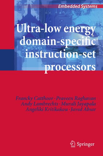 Ultra-Low Energy Domain-Specific Instruction-Set Processors (Embedded Systems)