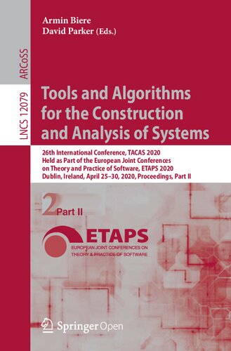Tools and Algorithms for the Construction and Analysis of Systems: 26th International Conference, TACAS 2020, Held as Part of the European Joint Conferences on Theory and Practice of Software, ETAPS 2020 Dublin, Ireland, April 25–30, 2020, Proceedings
