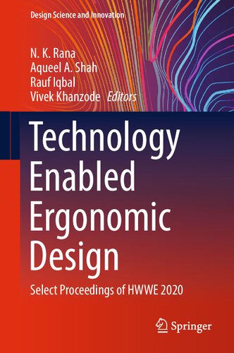 Technology Enabled Ergonomic Design: Select Proceedings of HWWE 2020 (Design Science and Innovation)