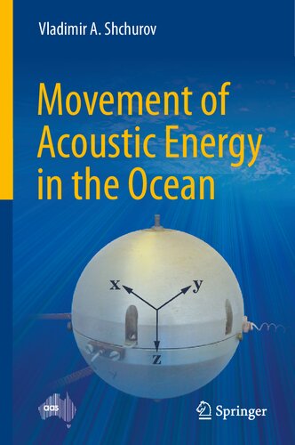 Movement of Acoustic Energy in the Ocean