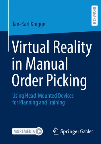 Virtual Reality in Manual Order Picking: Using Head-Mounted Devices for Planning and Training