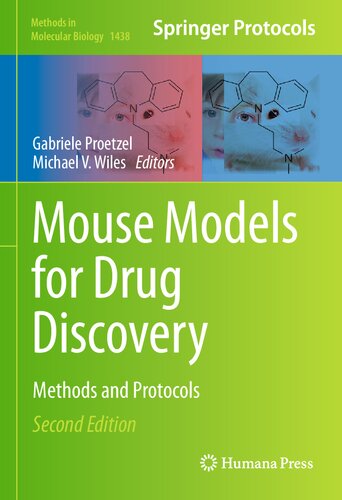 Mouse Models for Drug Discovery: Methods and Protocols (Methods in Molecular Biology, 1438)