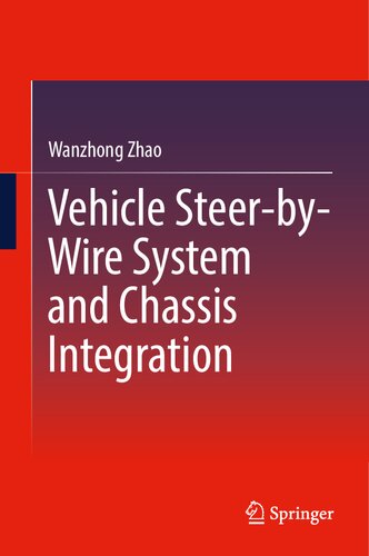 Vehicle Steer-by-Wire System and Chassis Integration