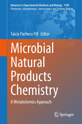 Microbial Natural Products Chemistry: A Metabolomics Approach (Advances in Experimental Medicine and Biology, 1439)