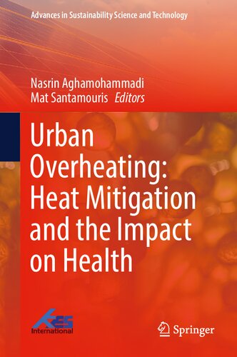 Urban Overheating: Heat Mitigation and the Impact on Health (Advances in Sustainability Science and Technology)