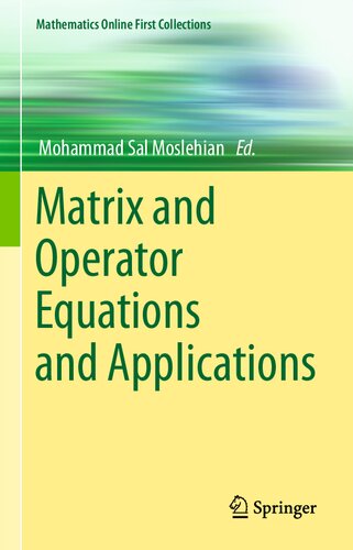 Matrix and Operator Equations and Applications (Mathematics Online First Collections)