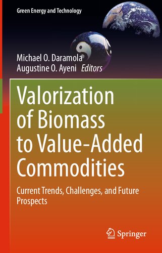 Valorization of Biomass to Value-Added Commodities: Current Trends, Challenges, and Future Prospects (Green Energy and Technology)