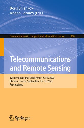 Telecommunications and Remote Sensing: 12th International Conference, ICTRS 2023, Rhodes, Greece, September 18-19, 2023, Proceedings (Communications in Computer and Information Science)
