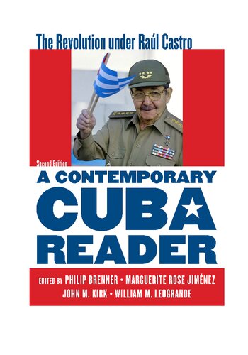 A Contemporary Cuba Reader: The Revolution under Raúl Castro