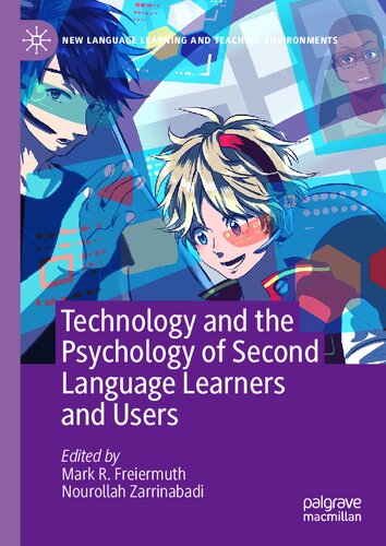 Technology and the Psychology of Second Language Learners and Users (New Language Learning and Teaching Environments)