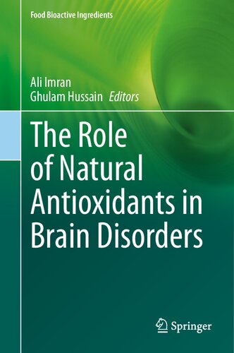 The Role of Natural Antioxidants in Brain Disorders (Food Bioactive Ingredients)