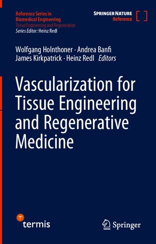 Vascularization for Tissue Engineering and Regenerative Medicine (Reference Series in Biomedical Engineering)
