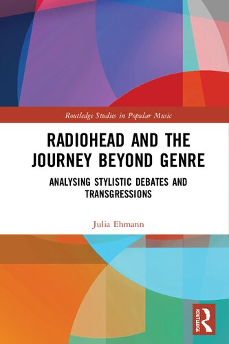 Radiohead and the Journey Beyond Genre (Routledge Studies in Popular Music)