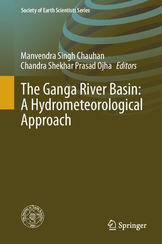 The Ganga River Basin: A Hydrometeorological Approach (Society of Earth Scientists Series)