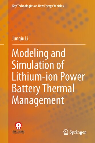 Modeling and Simulation of Lithium-ion Power Battery Thermal Management (Key Technologies on New Energy Vehicles)