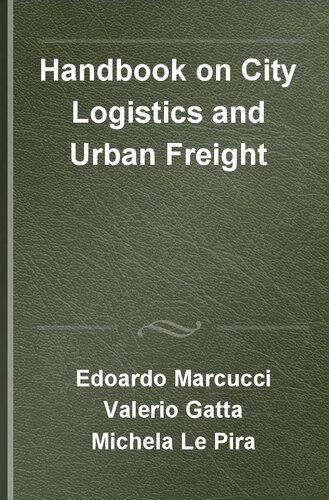 Handbook on City Logistics and Urban Freight