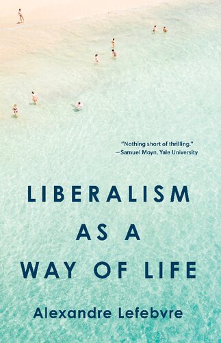 Liberalism As a Way of Life