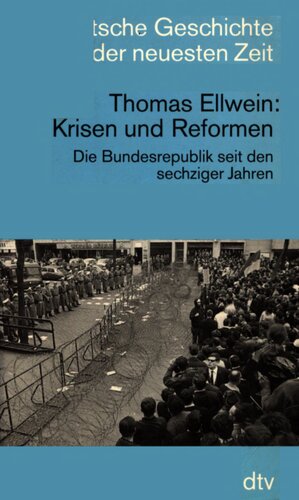 Krisen und Reformen : Die Bundesrepublik seit den sechziger Jahren