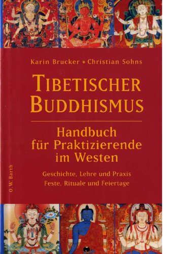 Tibetischer Buddhismus: Handbuch für Praktizierende im Westen