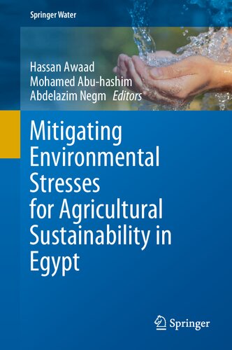 Mitigating Environmental Stresses for Agricultural Sustainability in Egypt (Springer Water)
