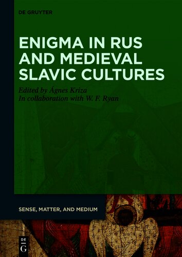 Enigma in Rus and Medieval Slavic Cultures (Sense, Matter, and Medium, 8)