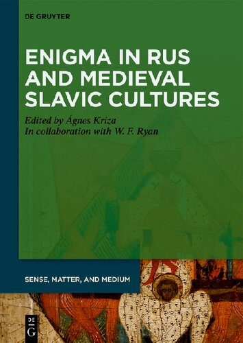 Enigma in Rus and Medieval Slavic Cultures (Sense, Matter, and Medium, 8)