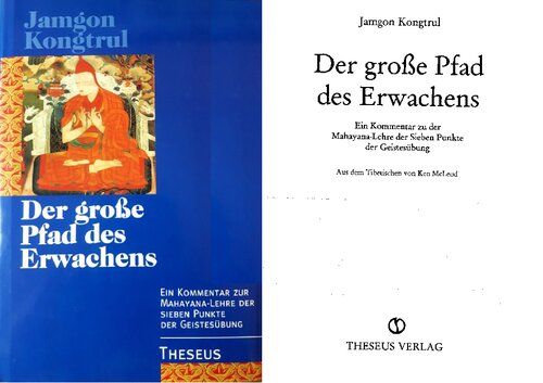 Der große Pfad des Erwachens: Ein Kommentar zu der Mahayana-Lehre der Sieben Punkte der Geistesübung