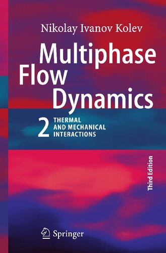 Multiphase Flow Dynamics 2: Thermal and Mechanical Interactions
