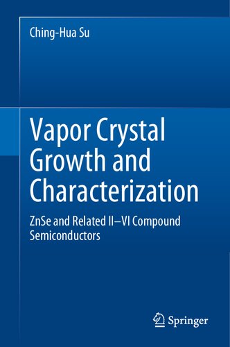 Vapor Crystal Growth and Characterization: ZnSe and Related II–VI Compound Semiconductors