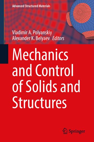 Mechanics and Control of Solids and Structures (Advanced Structured Materials, 164)