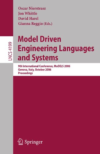 Model Driven Engineering Languages and Systems: 9th International Conference, MoDELS 2006, Genova, Italy, October 1-6, 2006, Proceedings (Lecture Notes in Computer Science, 4199)