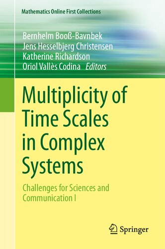 Multiplicity of Time Scales in Complex Systems: Challenges for Sciences and Communication I (Mathematics Online First Collections)