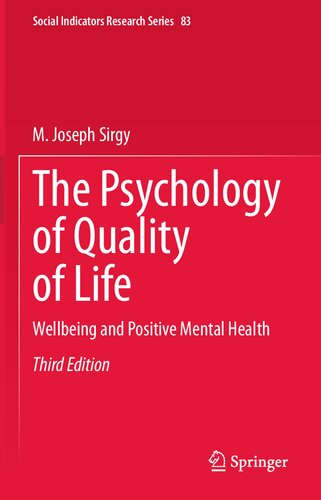 The Psychology of Quality of Life: Wellbeing and Positive Mental Health (Social Indicators Research Series, 83)