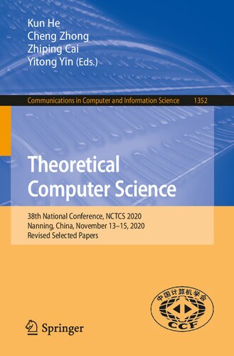 Theoretical Computer Science: 38th National Conference, NCTCS 2020, Nanning, China, November 13–15, 2020, Revised Selected Papers (Communications in Computer and Information Science)