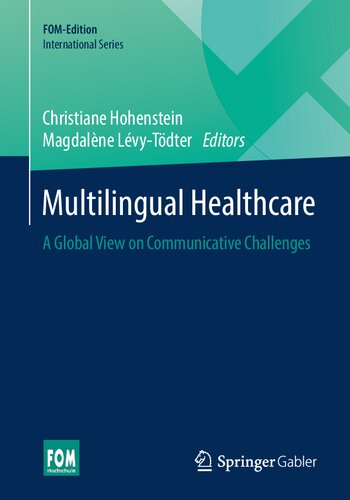 Multilingual Healthcare: A Global View on Communicative Challenges (FOM-Edition)
