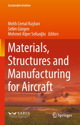 Materials, Structures and Manufacturing for Aircraft (Sustainable Aviation)