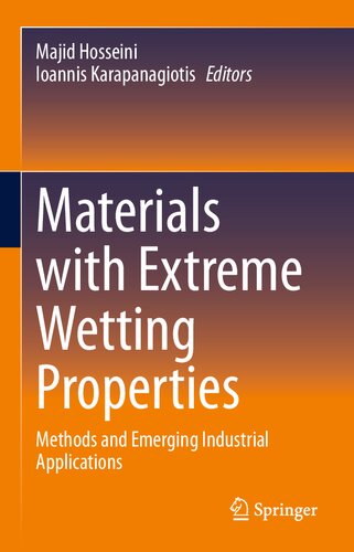 Materials with Extreme Wetting Properties: Methods and Emerging Industrial Applications