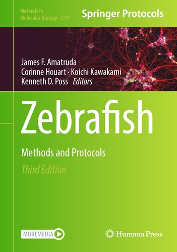 Zebrafish: Methods and Protocols (Methods in Molecular Biology, 2707)